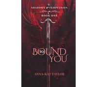 Bound to You: Shadows & Temptation: A Dark Romantasy