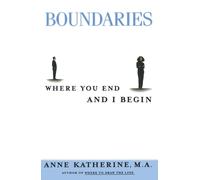 Boundaries: Where You End and I Begin (Fireside/Parkside Recovery Book)