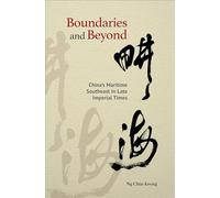 Boundaries and Beyond: China's Maritime Southeast in Late Imperial Tmes