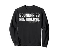 Boundaries are Biblical Proverb 9:7-8 Christian Sweatshirt