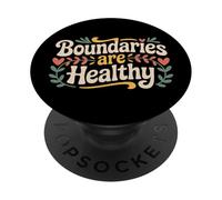 Boundaries Are Healthy Emotional Respect Quotes - PopSockets Adhesive PopGrip