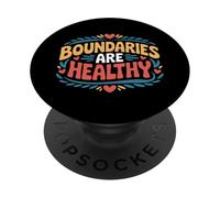 Boundaries Are Healthy Emotional Respect Quotes |- PopSockets Adhesive PopGrip