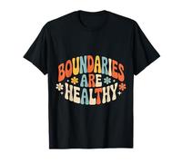 Boundaries are Healthy Emotional Respect Quotes - T-Shirt