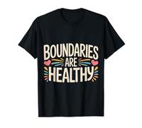 Boundaries are Healthy Emotional Respect Quotes |- T-Shirt