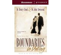 Boundaries in Dating Participant's Guide: Making Dating Work