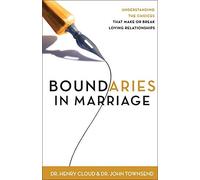 Boundaries in Marriage by Cloud, Dr. Henry, Townsend, Dr. John [01 August 2002]