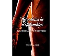 Boundaries in Relationships: Building Healthy Connections