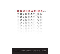 Boundaries of Toleration: 16 (Religion, Culture, and Public Life)