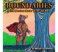 Boundaries with Burlee Bear and Briar Bee