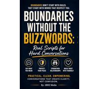 Boundaries without the buzzwords: Real Scripts for Hard Conversations