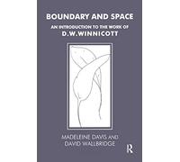 Boundary and Space: An Introduction to the Work of D.W. Winnicott