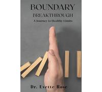 Boundary Breakthrough: A Journey to Healthy Limits