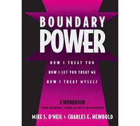 Boundary Power: How I Treat You, How I Let You Treat Me, How I Treat Myself