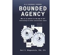 Bounded Agency: Who Is in Control in the Age of AI? Constraining AI within institutional limits