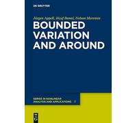 Bounded Variation and Around (De Gruyter Series in Nonlinear Analysis & Applications): 17