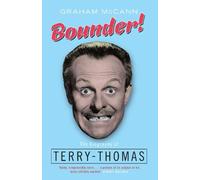 Bounder!: The Biography of Terry-Thomas