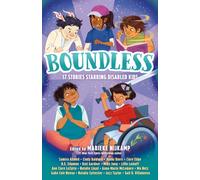 Boundless : 17 Stories Starring Disabled Kids