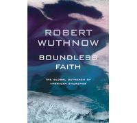 Boundless Faith: The Global Outreach of American Churches