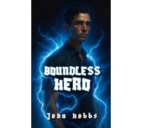 Boundless Hero: A Cultivation LitRPG