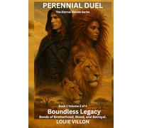 Boundless Legacy.: Bonds of Brotherhood, Blood and Betrayal. (Boundless Legacy (4-Volume Hardcover Edition))