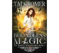 Boundless Magic: 2 (The Thorne Witches: Happily Ever Afters)