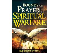 Bounds on Prayer and Spiritual Warfare: Five Books in One