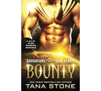 Bounty: A Sc-Fi Alien Warrior Romance (Barbarians of the Sand Planet)