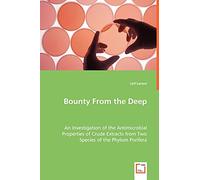 Bounty From the Deep: An Investigation of the Antimicrobial Properties of Crude Extracts from Two Species of the Phylum Porifera