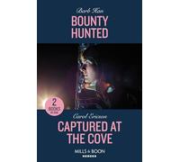 Bounty Hunted / Captured At The Cove: Bounty Hunted (Marshals of Mesa Point) / Captured at the Cove (A Discovery Bay Novel)