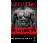 Bounty Hunter (Bad Boys in Big Trouble)