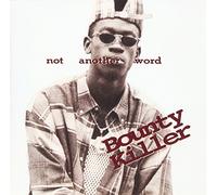 Bounty Killer - Not Another Word [Import]