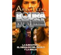 Boura Doura: La ejecutora, el heraldo del diablo y la bruja.