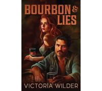 Bourbon and Lies : Volume 1