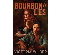 Bourbon and Lies: Volume 1 (The Bourbon Boys)