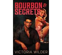 Bourbon And Secrets : Volume 2