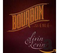 Bourbon Avenue - Livin & Lovin