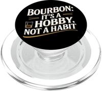 Bourbon It's A Hobby Not A Habit Funny Whiskey Graphic PopSockets PopGrip for MagSafe