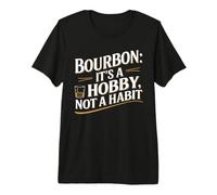 Bourbon It's A Hobby Not A Habit Funny Whiskey Graphic Premium T-Shirt