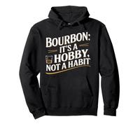 Bourbon It's A Hobby Not A Habit Funny Whiskey Graphic Pullover Hoodie