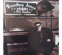 Bourbon Jones & the Smokes - Tamano Del Rey (Bourbon Jones)