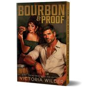 Bourbon & Proof (Deluxe Edition): 3 (Bourbon Boys)