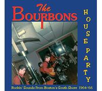 Bourbons - House Party! 1964 - 1966