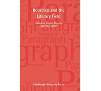 Bourdieu and the Literary Field: Paragraph Volume 35, Number 1