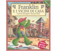 Bourgeois Paulette - Franklin E I Vicini Di Casa