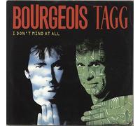 Bourgeois Tagg - I Dont Mind At All - Borgeouis Tagg 12"