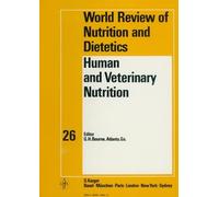 Bourne World Review Of Nutrition And Dietetics - H Uman& Veterinary Nutrition: 26 (World Review of Nutrition and Dietetics, 26)