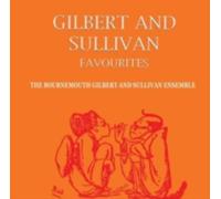 BOURNEMOUTH GILBERT AND SULLIVAN ENSEMBLE: GILBERT AND SULLIVAN - CD BRAND NEW