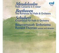 Bournemouth Sinfonietta - Ludwig van Beethoven: Romances, Felix Mendelssohn: Violin Concerto, Franz Schubert: Konzertstuck