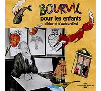 Bourvil - Pour Les Enfants Dhier Et Daujourdhui
