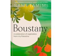 Boustany: A Celebration of Vegetables from My Palestine [A Cookbook]